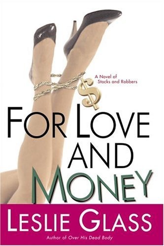 For Love and Money by Leslie Glass book cover
