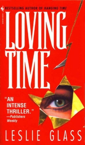 Loving Time by Leslie Glass book cover — April Woo Mystery #3